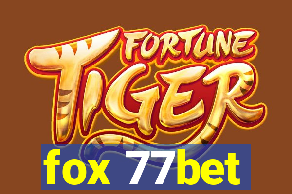 fox 77bet